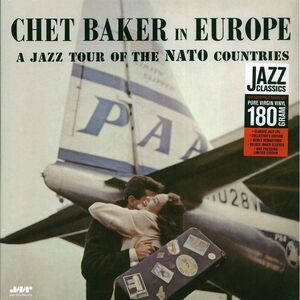 Chet Baker - Chet Baker In Europe: A Jazz Tour Of The Nato Countries (ltd. ed.)